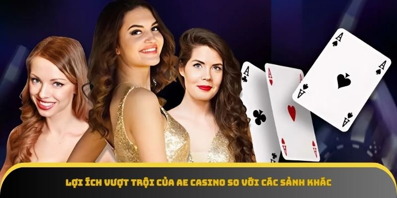 Lợi ích khi sử dụng sảnh Ae Casino tại QH88